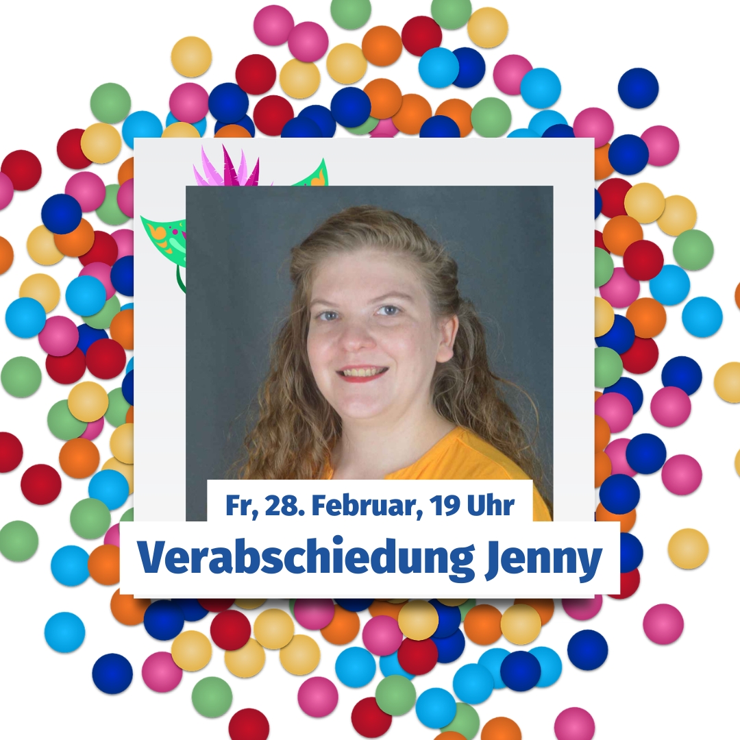 Verabschiedung Jenny am Karnevalsfreitag